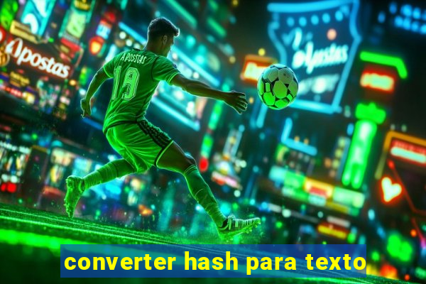 converter hash para texto